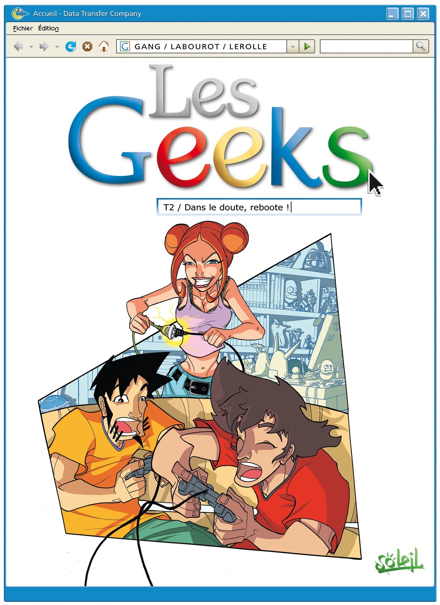 jaquette livre Les Geeks, Tome 2 : Dans le doute, reboote !