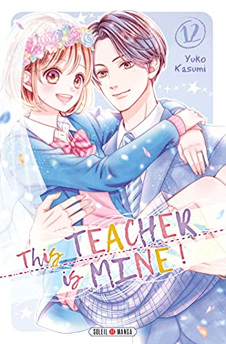 jaquette livre This teacher is mine - Tome 12