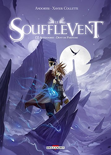 jaquette livre Le Soufflevent Tome 3 - Alexandrie - Dent De Parnasse
