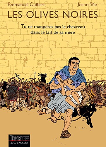 jaquette livre Les Olives Noires Tome 3 - Tu Ne Mangeras Pas Le Chevreau Dans Le Lait De Sa Mère
