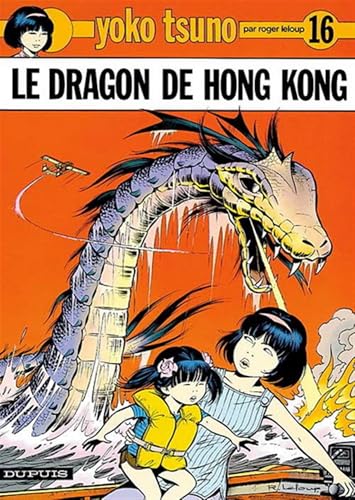 jaquette livre Yoko Tsuno Tome 16 - Le Dragon De Hong Kong