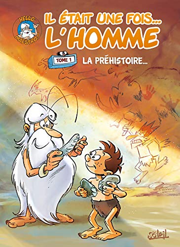 jaquette livre Il Était Une Fois - L'homme Tome 1 - La Préhistoire
