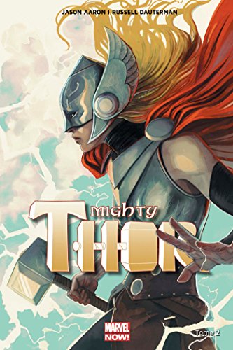 jaquette livre Mighty Thor Tome 2 - Qui Détient Le Marteau ?