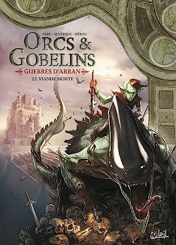 jaquette livre Terres D'arran : Orcs & Gobelins Tome 22 - Viande Morte - Guerres D'arran