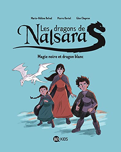jaquette livre Les Dragons De Nalsara Tome 4 - Magie Noire Et Dragon Blanc
