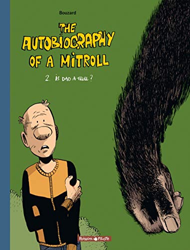 jaquette livre The Autobiography Of A Mitroll Tome 2 - Is Dad A Troll ?