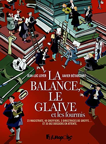 jaquette livre La Balance, Le Glaive Et Les Fourmis