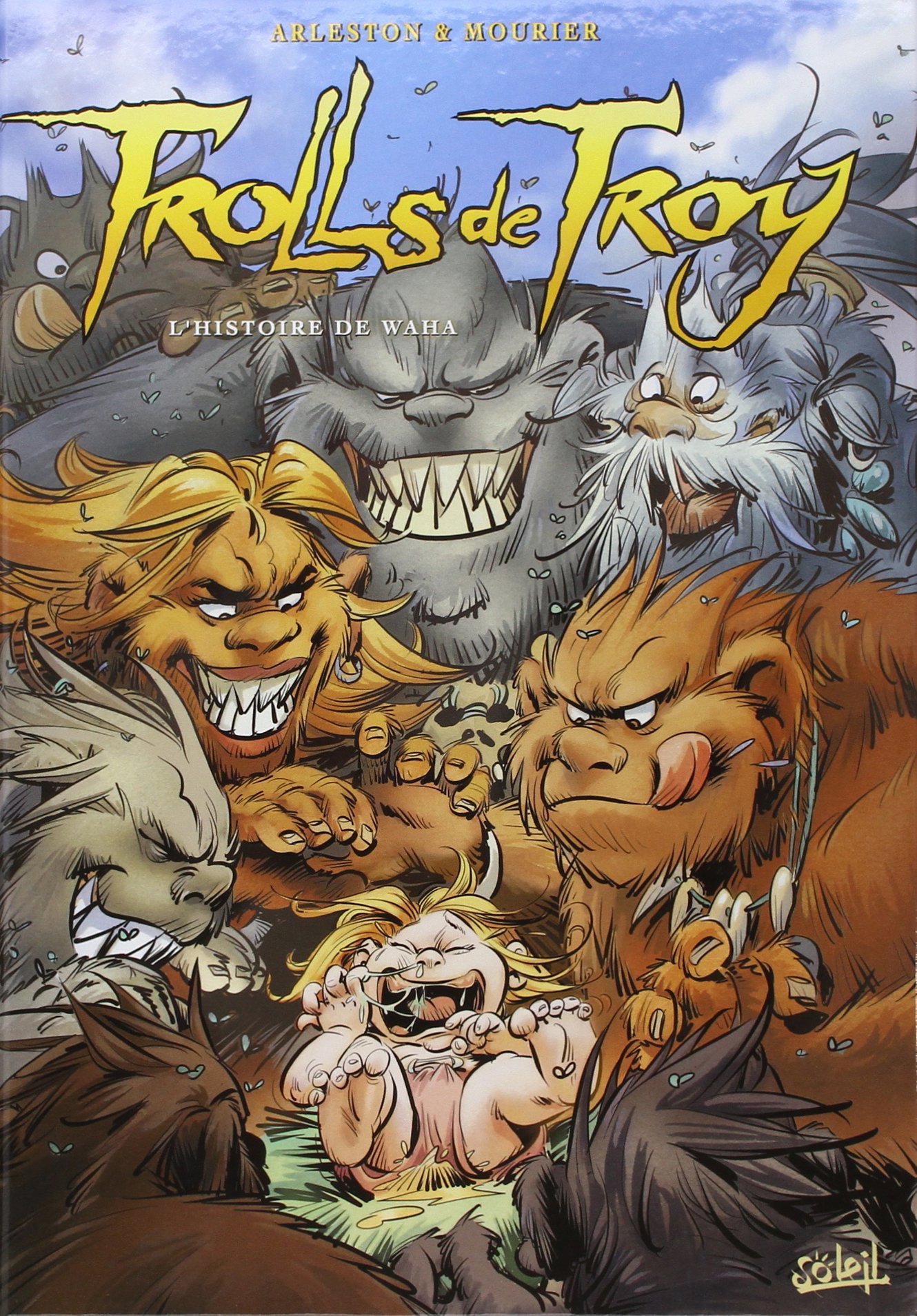 jaquette livre TROLL DE TROY T14 L HISTOIRE DE WAHA