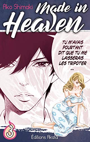 jaquette livre Made in Heaven - Ako Shimaki - Tome 3