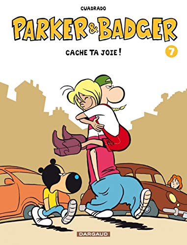 jaquette livre Parker Et Badger Tome 7 - Cache Ta Joie !