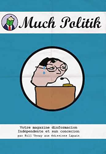 jaquette livre Much Politik - Votre Magazine Dinformacion Indépendente Et San Concecion