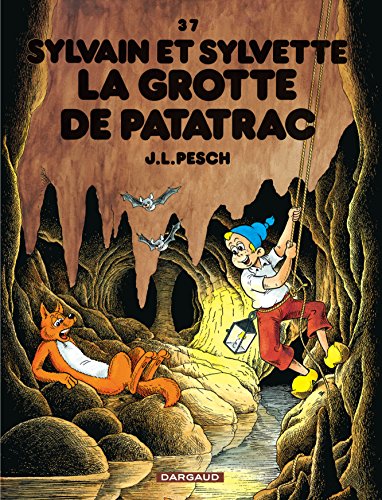 jaquette livre Sylvain Et Sylvette Tome 37 - La Grotte De Patatrac
