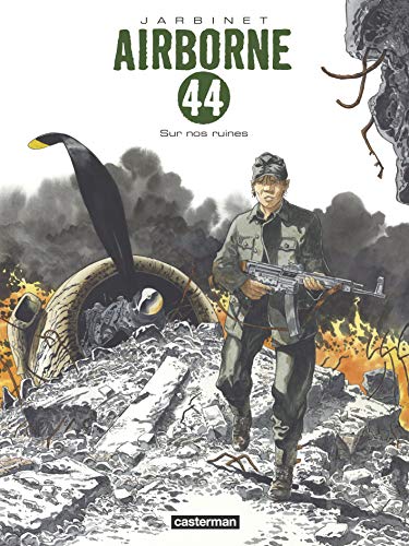 jaquette livre Airborne 44 Tome 8 - Sur Nos Ruines