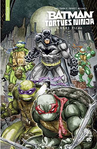 jaquette livre Batman Et Les Tortues Ninja - Amère Pizza