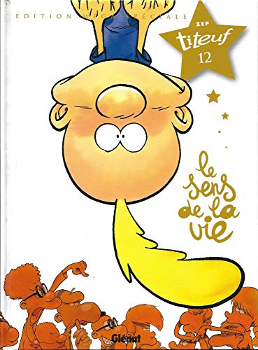jaquette livre Titeuf Tome 12 - Le Sens De La Vie - Edition Méga Spéciale
