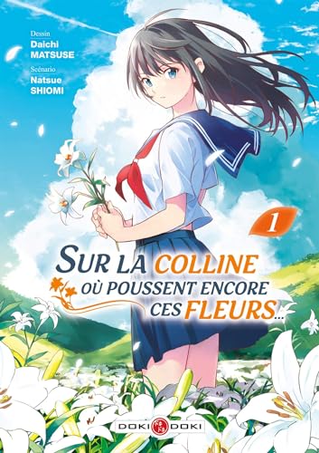 jaquette livre Sur la colline ou poussent encore ces fleurs - Tome 1