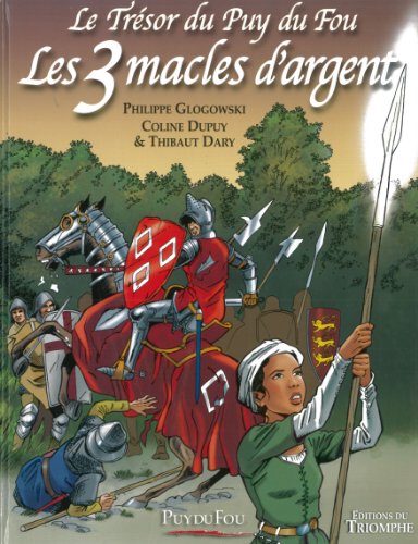 jaquette livre Le Trésor Du Puy Du Fou Tome 2 - Les 3 Macles D'argent