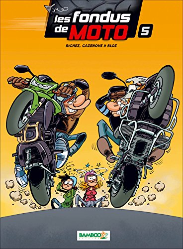 jaquette livre Les Fondus De Moto Tome 5