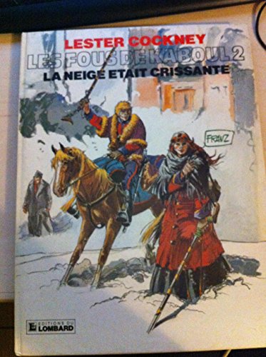 jaquette livre Lester Cockney Tome 2 - La Neige Était Crissante