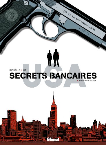 jaquette livre Secrets Bancaires Usa Tome 1 - Mort D'un Trader