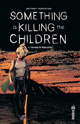jaquette livre Something Is Killing The Children Tome 5 - The Road To Tribulation