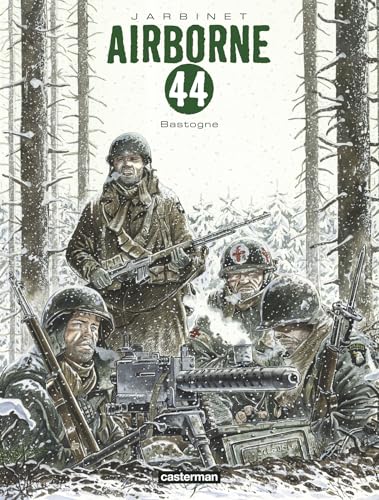 jaquette livre Airborne 44 - Bastogne - Tome 5, S'il Faut Survivre - Tome 6, L'hiver Aux Armes