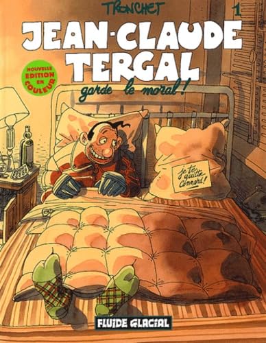 jaquette livre Jean-Claude Tergal Tome 1 - Garde Le Moral !