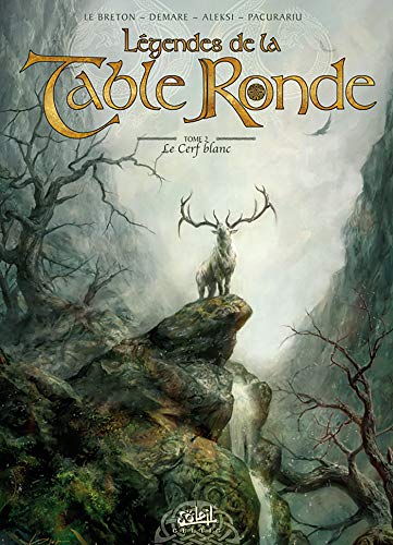 jaquette livre Légendes De La Table Ronde Tome 2 - Le Cerf Blanc