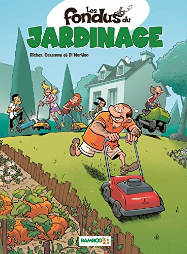 jaquette livre Les Fondus Du Jardinage Tome 1