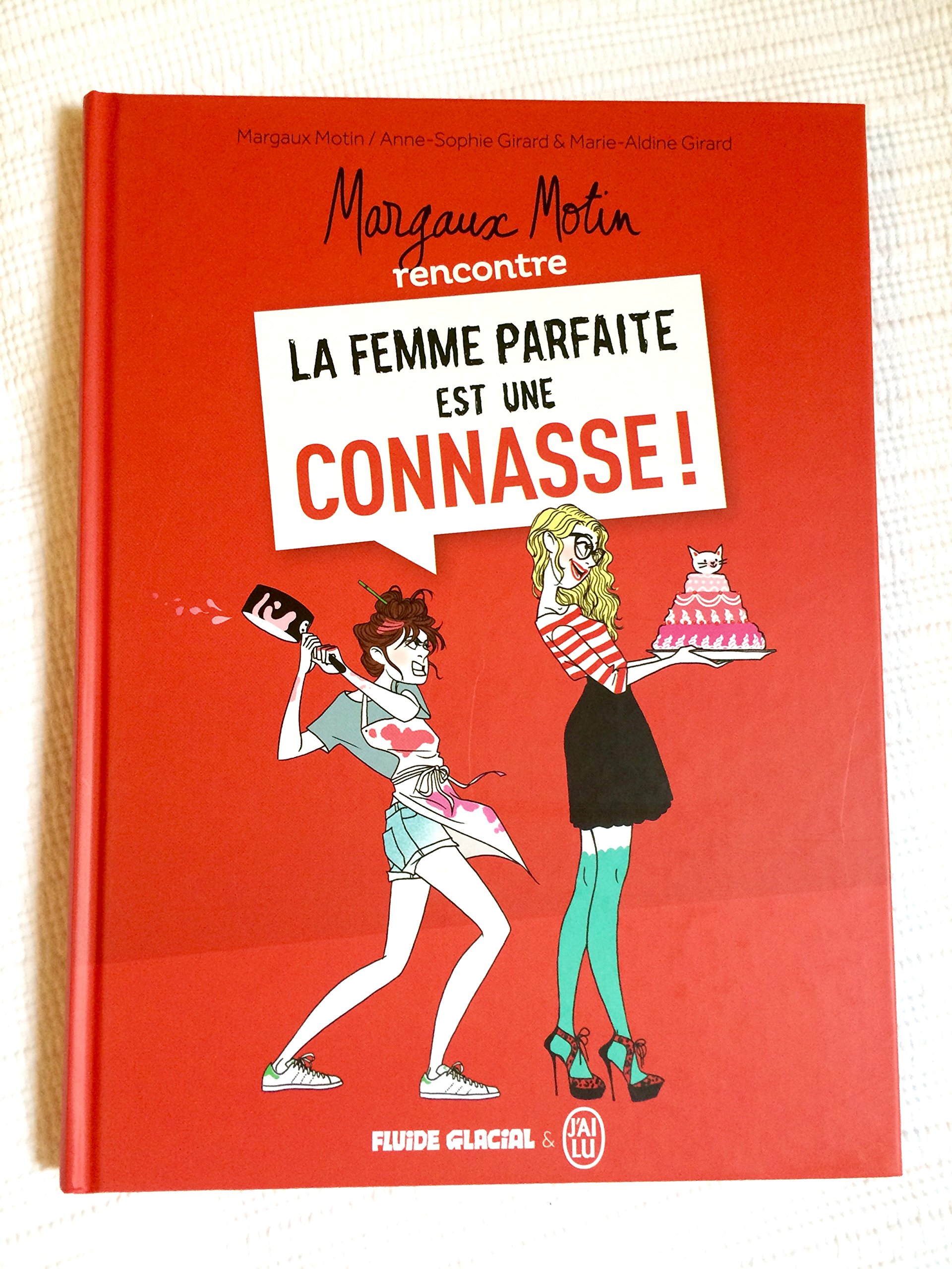 jaquette livre Margaux Motin rencontre la femme parfaite est une connasse