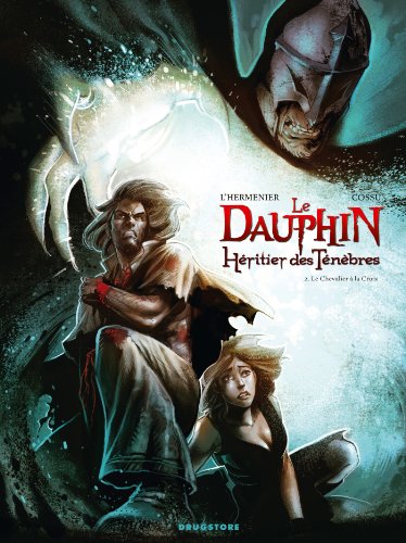 jaquette livre Le Dauphin, Héritier Des Ténèbres Tome 2 - Le Chevalier À La Croix