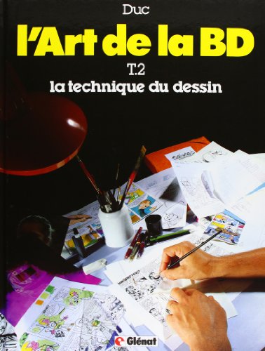 jaquette livre L'art De La Bd - Tome 2, La Technique Du Dessin