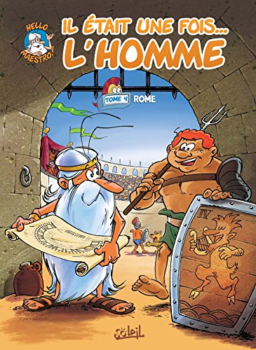 jaquette livre Il Était Une Fois - L'homme Tome 4 - Rome