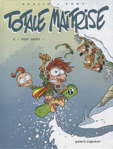 jaquette livre Totale Maîtrise Tome 4 - Peuf Daddy