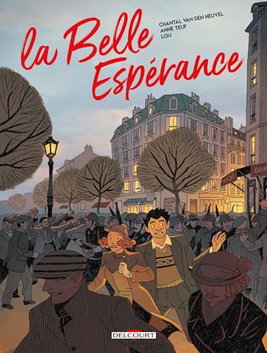 jaquette livre La Belle Espérance Tome 2 - Le Pain, La Paix, La Liberté !