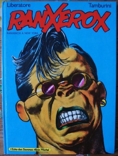 jaquette livre Ranxerox Tome 1 - Ranxerox À New York