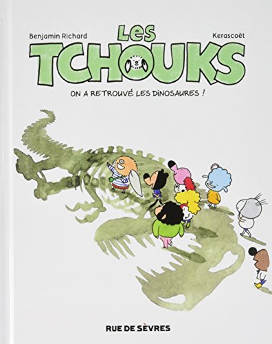 jaquette livre Les Tchouks Tome 8 - On A Retrouvé Les Dinosaures !