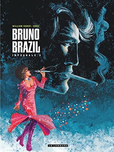 jaquette livre Bruno Brazil Intégrale Tome 3