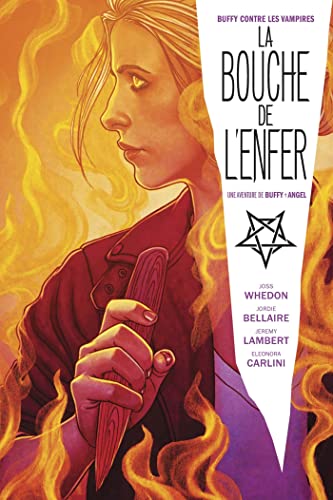 jaquette livre La Bouche De L'enfer - Une Aventure De Buffy + Angel