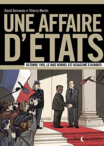 jaquette livre Une Affaire D'etats - Octobre 1995, Le Juge Borrel Est Assassiné À Djibouti
