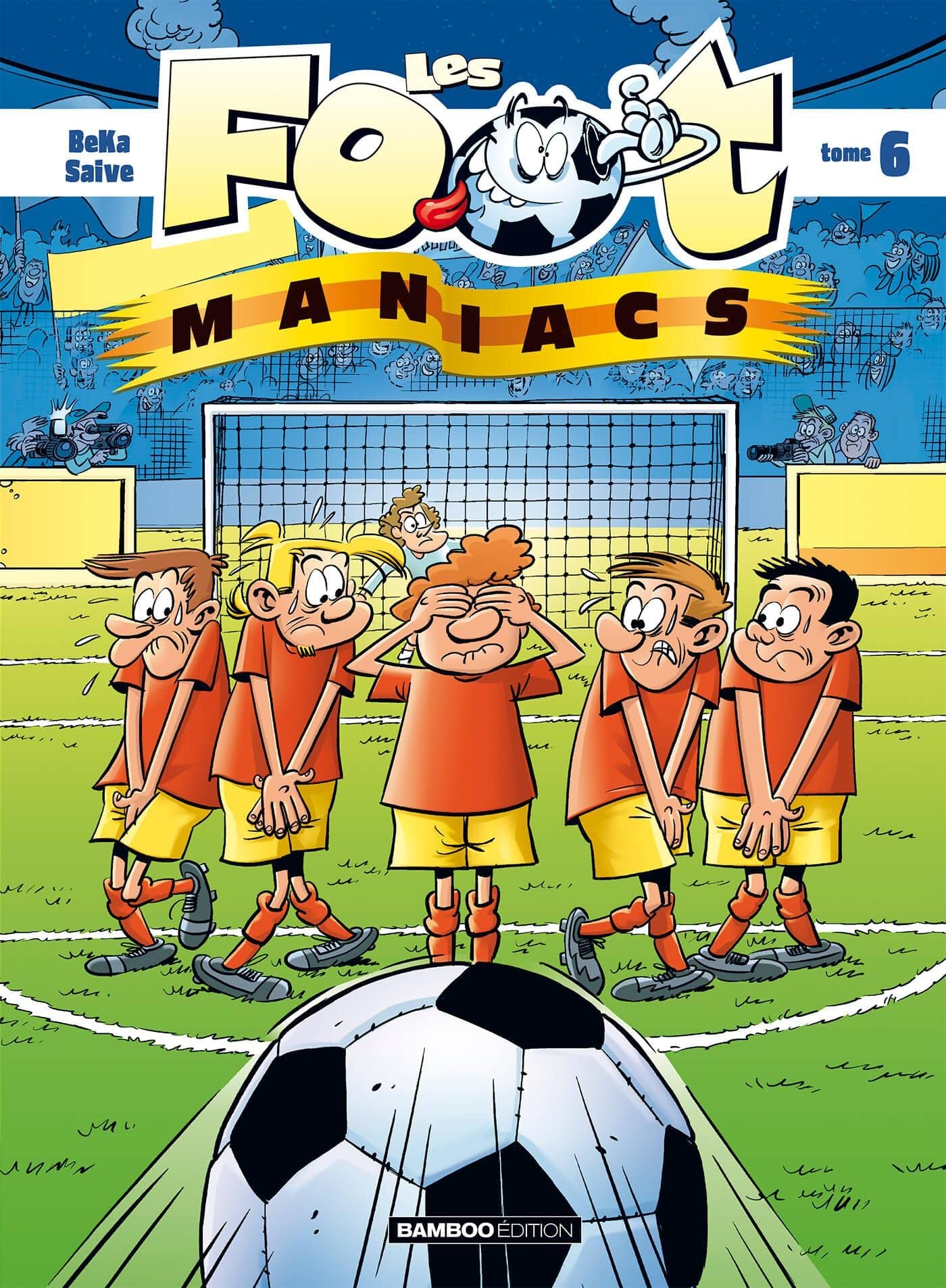 jaquette livre Les Foot maniacs - tome 6
