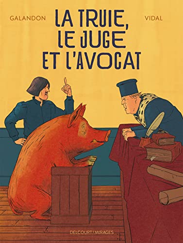 jaquette livre La Truie, Le Juge Et L'avocat