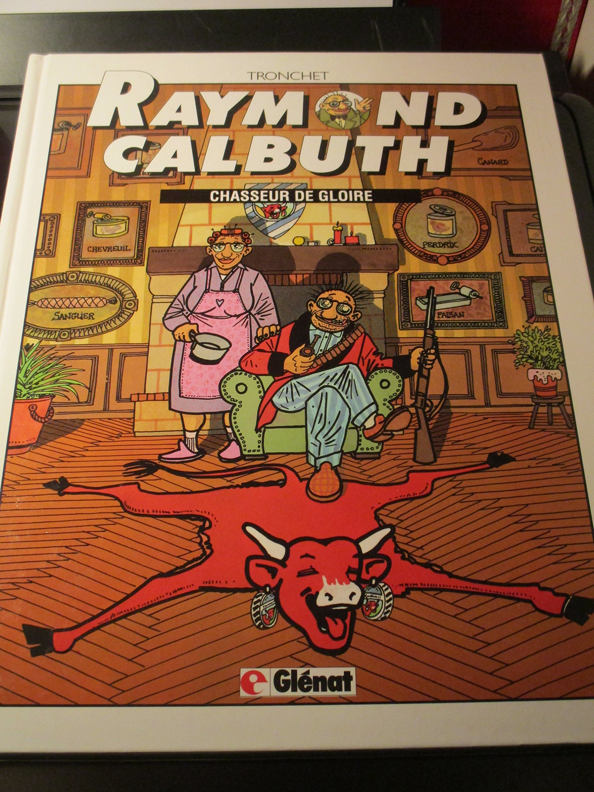 jaquette livre Raymond Calbuth, tome 4 : Chasseur de gloire