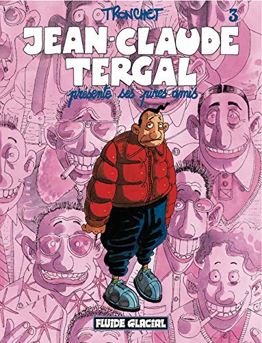 jaquette livre Jean-Claude Tergal Tome 3 - Présente Ses Pires Amis