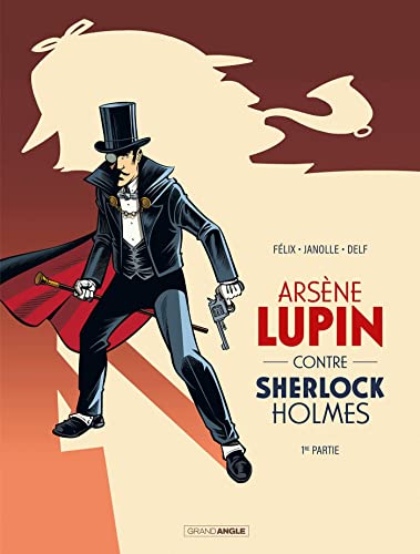 jaquette livre Arsène Lupin Contre Sherlock Holmes Tome 1