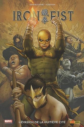jaquette livre Iron Fist Tome 5 - L'évasion De La Huitième Cité
