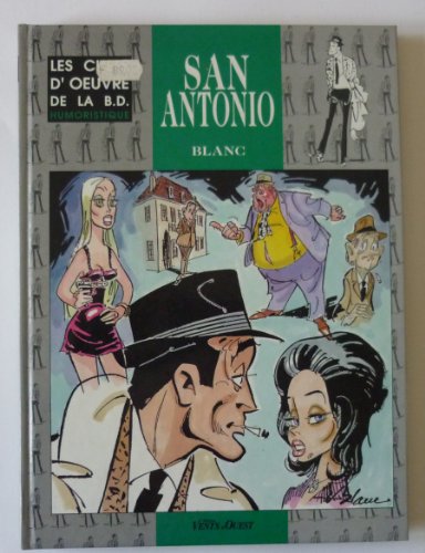 jaquette livre san antonio - les chefs d'oeuvre de la BD humoristique