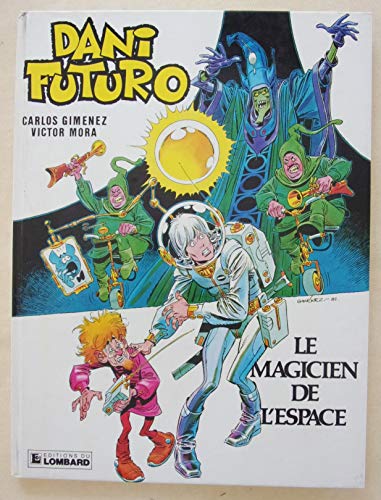 jaquette livre Dani Futuro, Le Magicien De L'espace