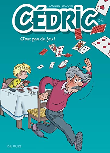 jaquette livre Cédric Tome 32 - C'est Pas Du Jeu !