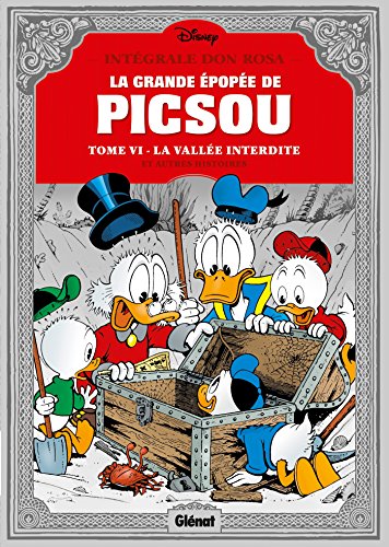 jaquette livre La Grande Épopée De Picsou Tome 6 - Les Évadés De La Vallée Interdite - Et Autres Histoires